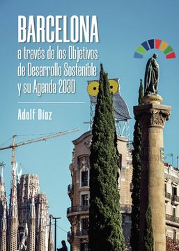 portada Barcelona a Traves de los Objetivos de Desarrollo Sostenible y su Agenda 2030