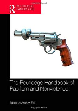 portada The Routledge Handbook of Pacifism and Nonviolence (en Inglés)