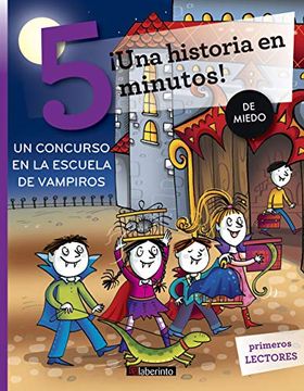 portada Una Historia en 5 Minutos! Un Concurso en la Escuela de Vampiros (Tres Pasos) (in Spanish)