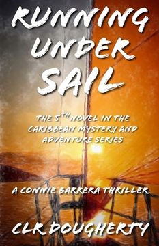 portada Running Under Sail - A Connie Barrera Thriller (en Inglés)