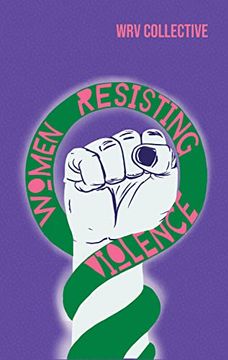 portada Women Resisting Violence: Voices and Experiences From Latin America (en Inglés)