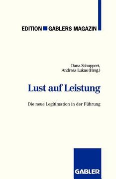 portada Lust Auf Leistung: Die Neue Legitimation in Der Führung (en Alemán)