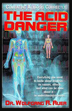 portada The Acid Danger: Combating Acidosis Correctly (en Inglés)