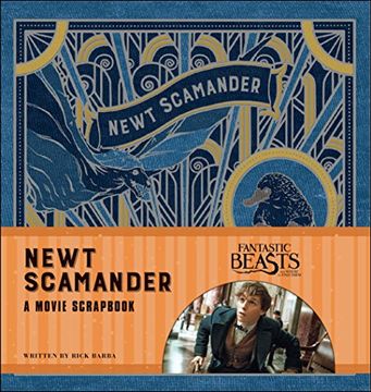 portada Fantastic Beasts and Where to Find Them: Newt Scamander: A Movie Scrapbook (en Inglés)
