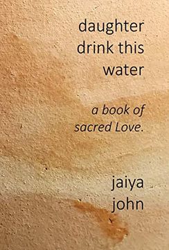 portada Daughter Drink This Water: A Book of Sacred Love (in English)