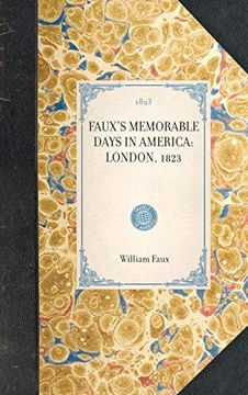 portada Faux's Memorable Days in America: London, 1823 (in English)