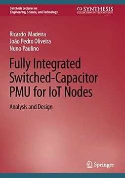 portada Fully Integrated Switched-Capacitor Pmu for Iot Nodes: Analysis and Design (en Inglés)