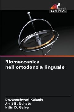 portada Biomeccanica nell'ortodonzia linguale (en Italiano)
