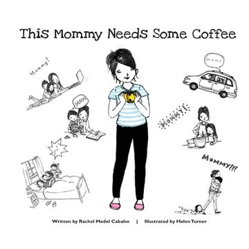 portada This Mommy Needs Some Coffee (en Inglés)