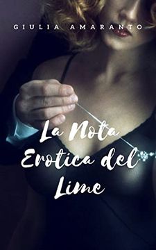 portada La Nota Erotica del Lime: Passione tra una Cantante e un non Vedente (en Italiano)