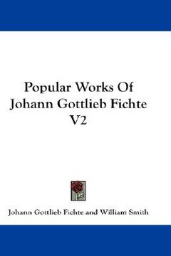 portada popular works of johann gottlieb fichte v2 (in English)