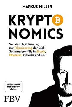 portada Kryptonomics: Von der Digitalisierung zur Tokenisierung der Welt! So Investieren sie in Bitcoin, Ethereum, Fintechs und co. (en Alemán)