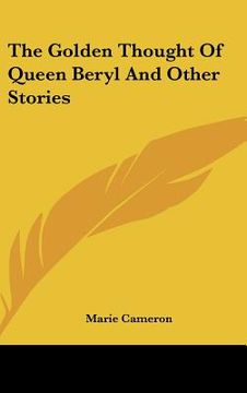 portada the golden thought of queen beryl and other stories (in English)