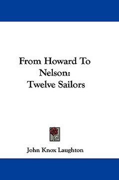 portada from howard to nelson: twelve sailors (en Inglés)