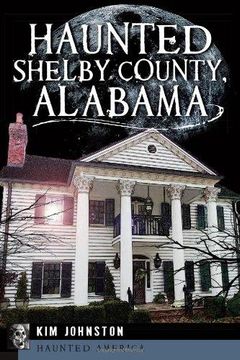 portada Haunted Shelby County, Alabama 