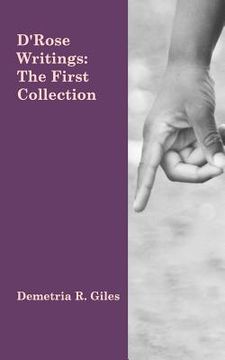portada D'Rose Writings: The First Collection (en Inglés)