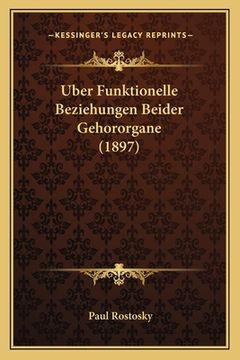 portada Uber Funktionelle Beziehungen Beider Gehororgane (1897) (en Alemán)