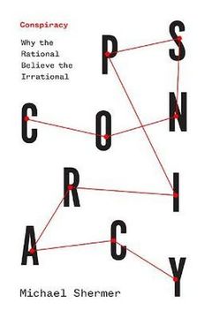 portada Conspiracy: Why the Rational Believe the Irrational (en Inglés)