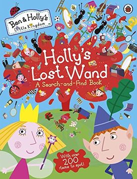 portada Ben and Holly's Little Kingdom: Holly's Lost Wand - A Search-and-Find Book (Ben & Holly's Little Kingdom)