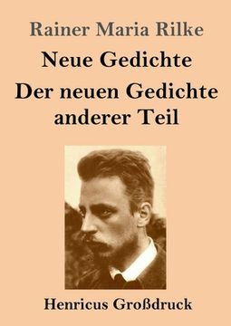 portada Neue Gedichte / Der neuen Gedichte anderer Teil (Großdruck) (in German)