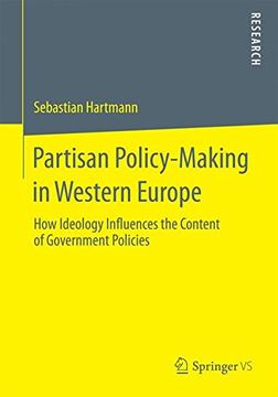 portada Partisan Policy-Making in Western Europe: How Ideology Influences the Content of Government Policies (en Inglés)