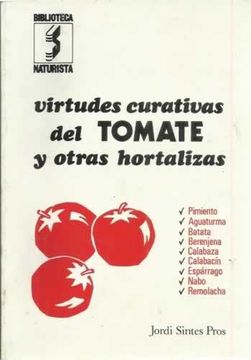 portada Virtudes curativas del tomate y otras hortalizas