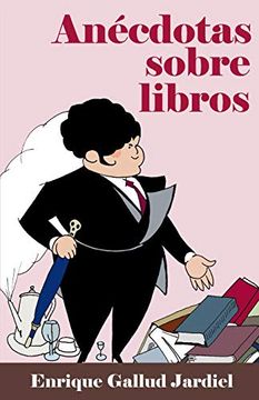 portada Anécdotas Sobre Libros: 6 (Temas Literarios) (in Spanish)