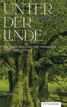 portada Unter der Linde die Linde Linn und Ihre Menschen Einst und Jetzt