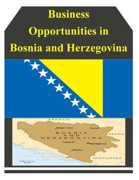 portada Business Opportunities in Bosnia and Herzegovina (en Inglés)