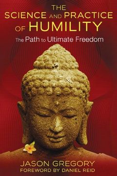portada The Science and Practice of Humility: The Path to Ultimate Freedom (en Inglés)
