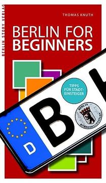 portada Berlin for Beginners: Tipps für Stadteinsteiger (en Alemán)