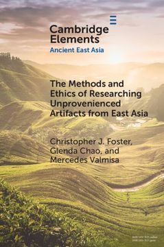 portada The Methods and Ethics of Researching Unprovenienced Artifacts From East Asia (in English)