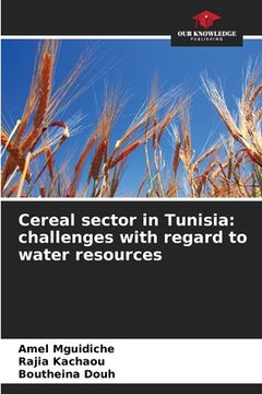 portada Cereal sector in Tunisia: challenges with regard to water resources (en Inglés)