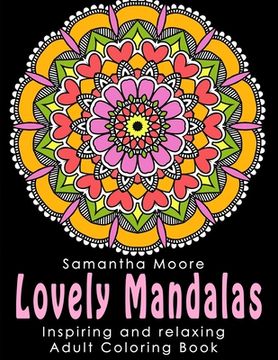 portada Adults Coloring Book: Lovely Mandalas (en Inglés)