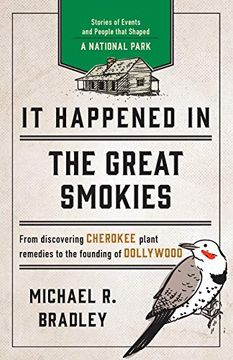 portada It Happened in the Great Smokies: Stories of Events and People that Shaped a National Park (in English)