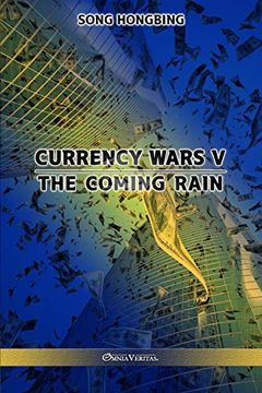 portada Currency Wars v: The Coming Rain (en Inglés)