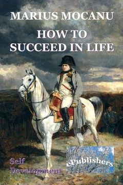 portada How to Succeed in Life: Self Development (en Inglés)