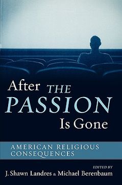 portada after the passion is gone: american religious consequences