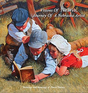 portada Visions Of The West, Journey Of A Nebraska Artist