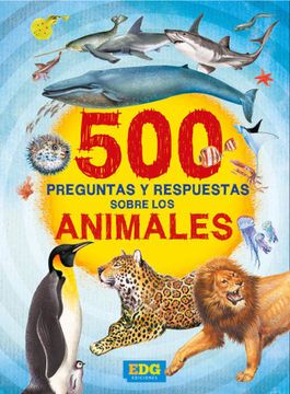 portada 500 Preguntas y Respuestas Sobre los Animales
