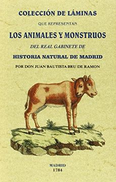 portada Colección de láminas que representan los animales y monstruos del Real Gabinete de Historia Natural de Madrid (2 Tomos en 1 Volumen)