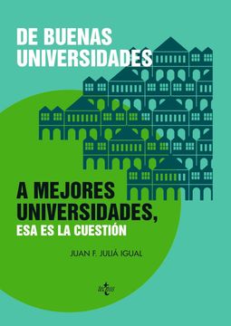 portada De Buenas Universidades a Mejores Universidades, esa es la Cuestión (in Spanish)
