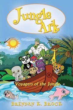 portada Jungle Ark: Voyagers of the Jungle (in English)