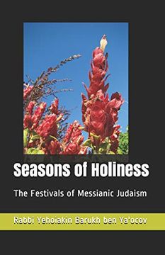 portada Seasons of Holiness: The Festivals of Messianic Judaism (en Inglés)