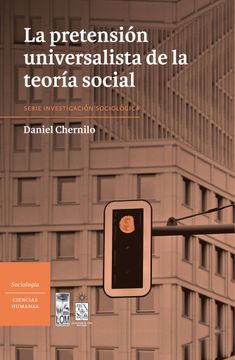 portada La pretensión universalista de la teoría social (in Spanish)