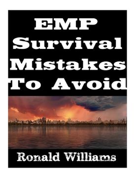 portada EMP Survival Mistakes To Avoid (en Inglés)