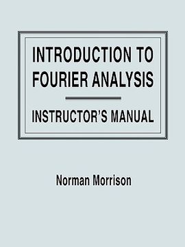 portada introduction to fourier analysis, solutions manual (in English)