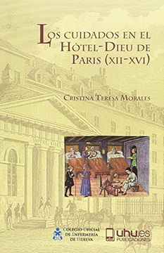 portada Los cuidados en el Hotel-Dieu de París (XII-XVI) (Arias Montano)