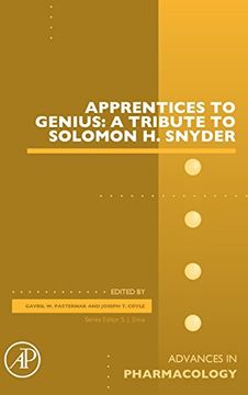portada Apprentices to Genius: A Tribute to Solomon h. Snyder, Volume 82 (Advances in Pharmacology) (en Inglés)