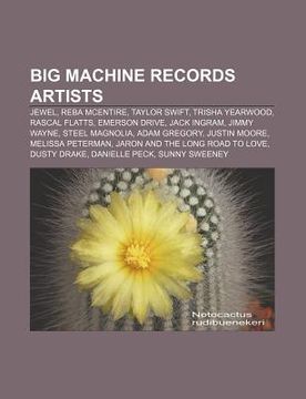 portada big machine records artists: jewel, reba mcentire, taylor swift, trisha yearwood, rascal flatts, emerson drive, jack ingram, jimmy wayne
